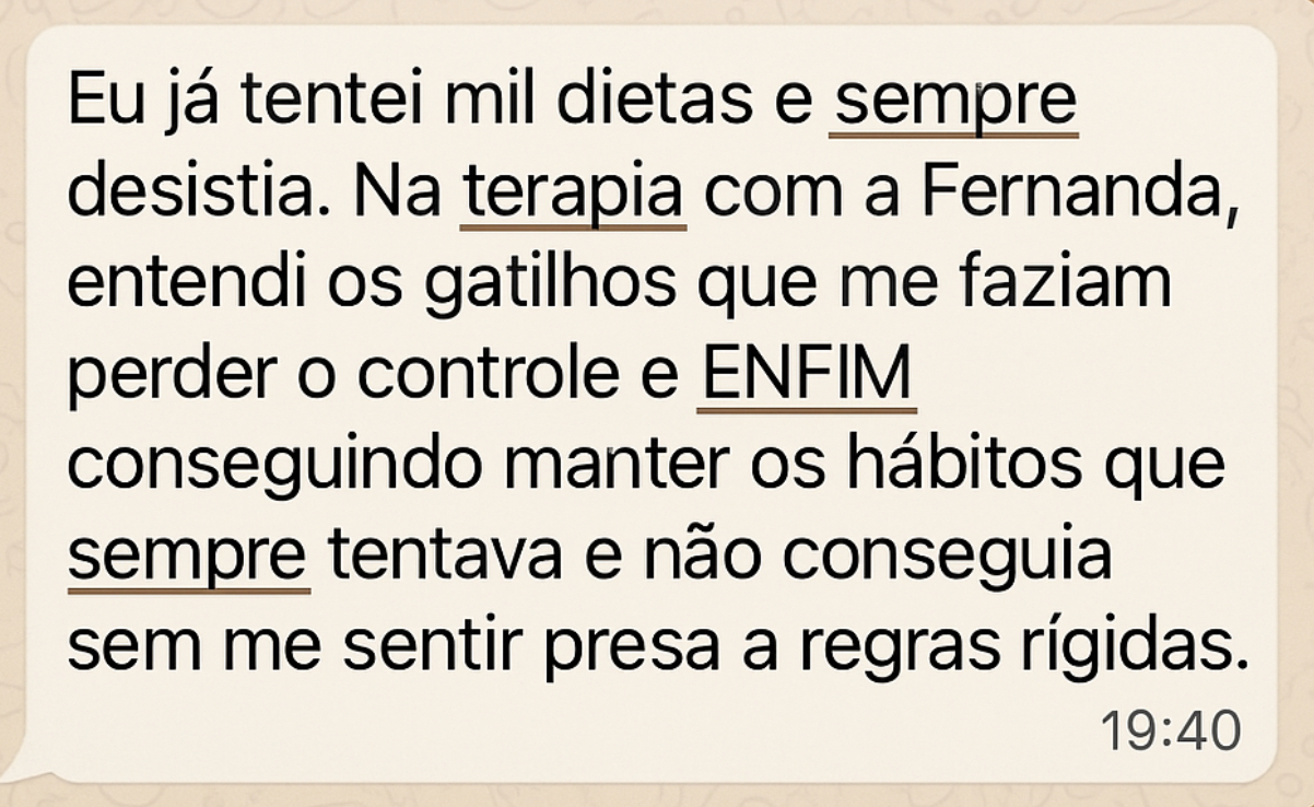 "Entendi os gatilhos que me faziam perder o controle"