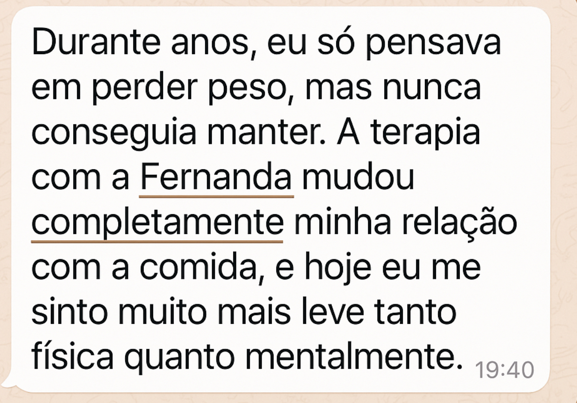 "Mudou completamente minha relação com a comida"
